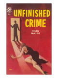 Buy Unfinished Crime at AllPosters.com