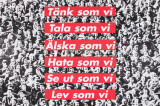 We Think, We Speak, We Love, We Hate, We Look, We Live Collectable Print