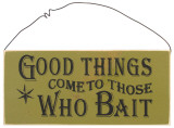 Buy Good Things Come To Those Who Bait at AllPosters.com