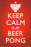 Keep Calm Beer Pong