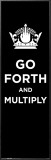 Buy Go Forth And Multiply at AllPosters.com