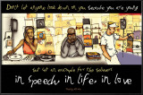 Buy In Speech, In Life, In Love at AllPosters.com