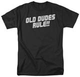 Old Dudes Rule! T-Shirt