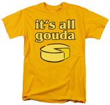 Buy It's All Gouda at AllPosters.com