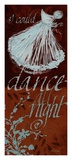 Buy I Could Dance All Night at AllPosters.com