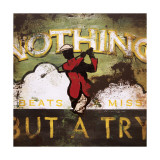 Nothing but a Try