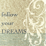 Buy Follow Your Dreams at AllPosters.com
