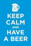 Buy Keep Calm And Drink Beer at AllPosters.com
