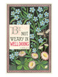 Buy Be Not Weary, Bible Tract at AllPosters.com