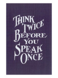 Buy Think Twice Slogan at AllPosters.com