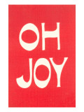 Buy Oh Joy at AllPosters.com