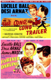 The Long, Long Trailer/Forever, Darling