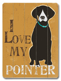 Buy I Love My Pointer at AllPosters.com