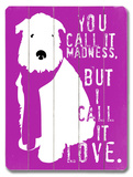 Buy You Call It Madness at AllPosters.com