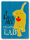 I Love My Yellow Lab