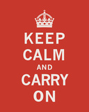 Keep Calm And Carry On II