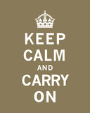 Keep Calm And Carry On VII