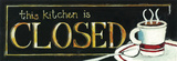 Buy Kitchen Closed at AllPosters.com