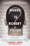Where Is Robert Fisher?