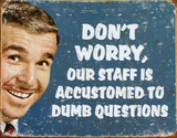 Buy Ephemera - Stupid Questions at AllPosters.com