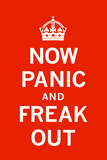 Now Panic and Freak Out