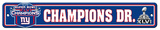New York Giants Super Bowl XLVI Champion Street Sign