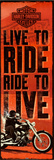 Harley Davidson - Live to Ride