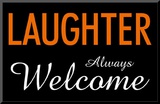 Laughter Always Welcome