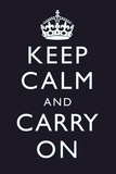 Keep Calm and Carry On (Motivational, Dark Blue) Art Poster