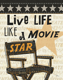 Buy Live Life Like a Movie Star at AllPosters.com