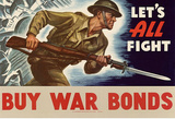 Let's All Fight Buy War Bonds WWII War Propaganda Art Print Poster