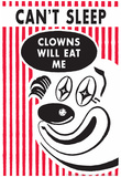 Can't Sleep Clowns Will Eat Me Funny Poster