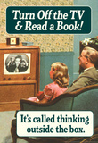 Turn Off TV Read A Book Thinking Outside The Box Funny Poster