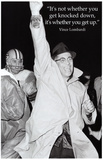 Vince Lombardi Get Back Up Quote Sports Poster