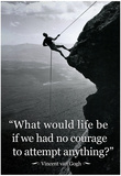 Vincent Van Gogh Life Courage Motivational Quote Archival Photo Poster