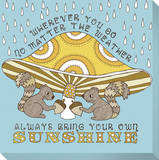 Buy The Weather Always Bring your own Sunshine at AllPosters.com