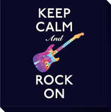 Keep Calm and Rock On