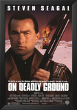 On Deadly Ground