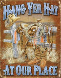 Hang Yer Hat At Our Place Cowboy Western