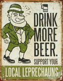 Drink More Beer Support Your Local Leprechauns