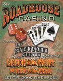 Roadhouse Casino Liquor up Front Poker in Rear