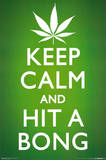 Keep Calm and Hit a Bong Pot Marijuana Art Poster Print