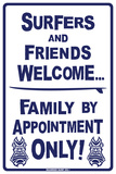 Surfers and Friends Welcome…