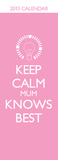 Keep Calm - 2013 Slim Calendar