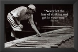 Babe Ruth Striking Out Famous Quote Archival Photo Poster
