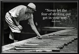 Babe Ruth Striking Out Famous Quote Archival Photo Poster