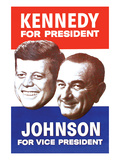 Kennedy for President; Johnson for Vice President