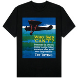 Who Said Can't - Try Trying - Airplane Flying Poster