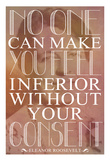 No One Can Make You Feel Inferior