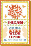Dream with Your Eyes Wide Open